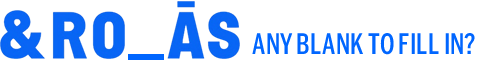 Any blank to fill in?