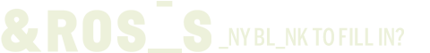 Any bl_nk to fill in?